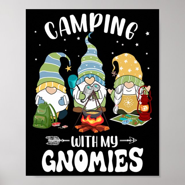 Camping With My Gnomies Funny Gnome Camp  Poster (Front)