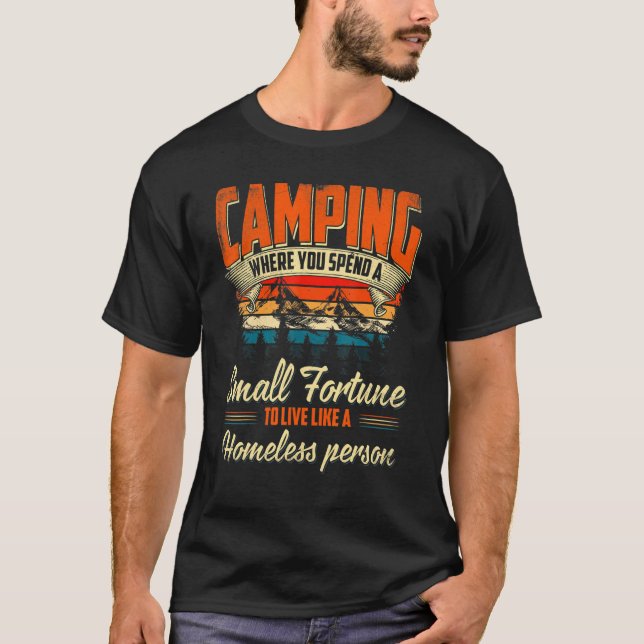 Camping   With Sayings For Campers Camp Men Women T-Shirt (Front)