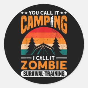 Camping Zombie Survival Training Funny Zombie Classic Round Sticker