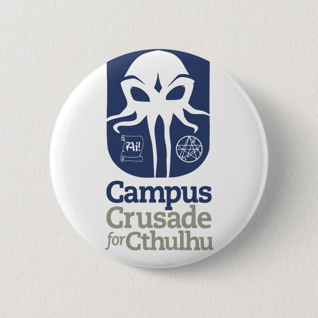 Campus Crusade for Cthulhu 6 Cm Round Badge (Front)