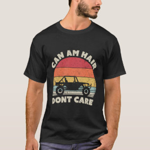Can Am Hair Don'T Care Shirt Retro Off Road Beach