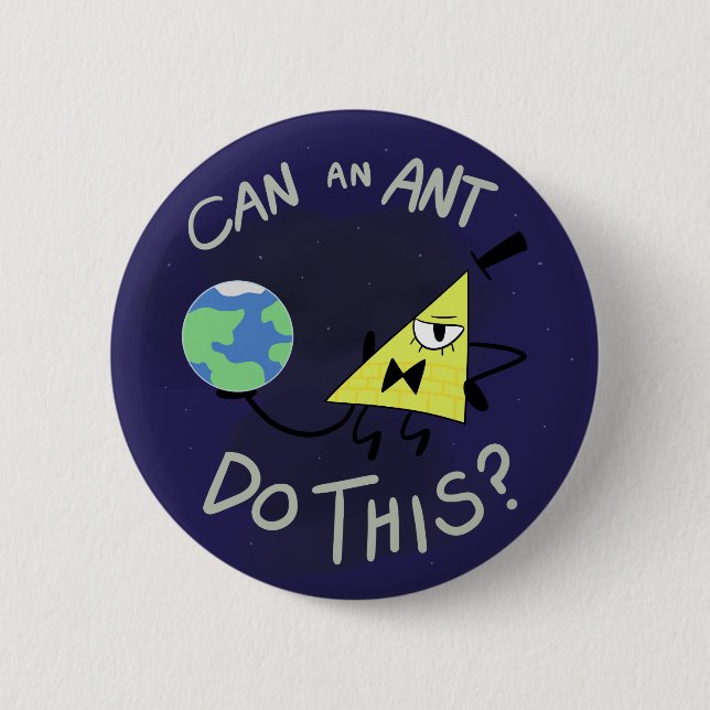 Can An Ant Do This? 6 Cm Round Badge (Front)