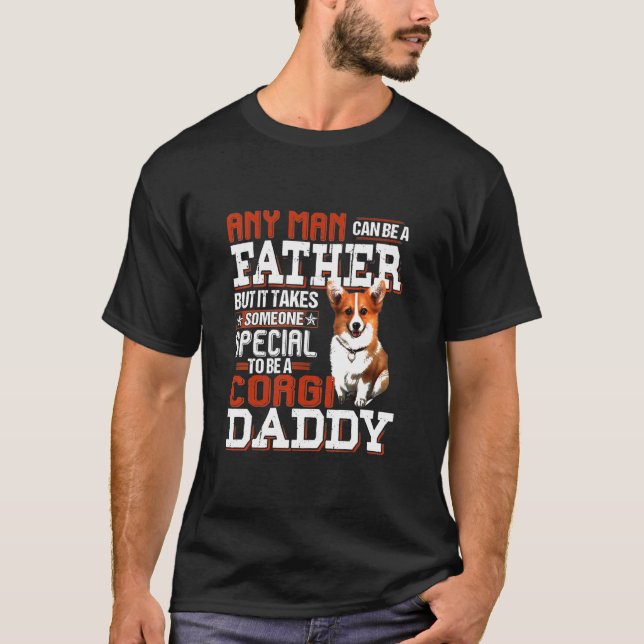 Can Be A Father Someone Special Corgi T-Shirt (Front)