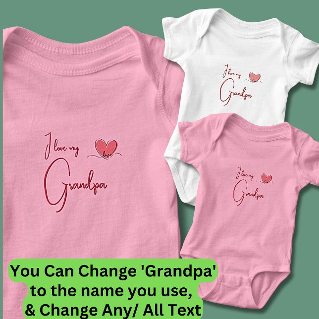 Can Change All Text, I Love My Grandpa Pink Girl's Baby Bodysuit (Creator Uploaded)
