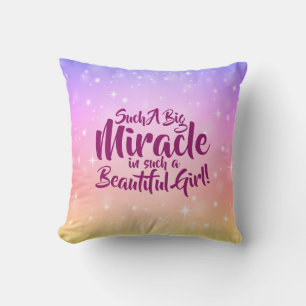 Can Change Text Such a Big Miracle Beautiful Girl Cushion