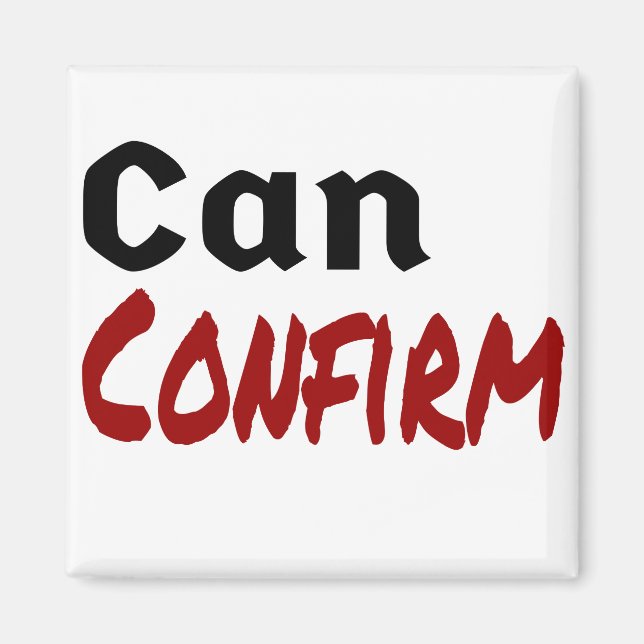 Can Confirm LetterKenny Funny Humor Canada Magnet (Front)