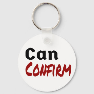 Can Confirm LetterKenny Funny Humour Canada Key Ring