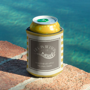 Can cooler life is better on the water sport