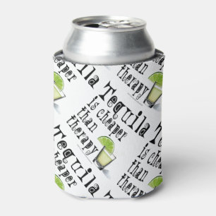 CAN COOLER - TEQUILA, CHEAPER THAN THERAPY