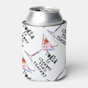CAN COOLER - VODKA IS CHEAPER THAN THERAPY
