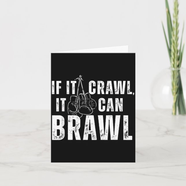 Can Crawl Brawl Boxing MMA Gym Funny Card (Front)