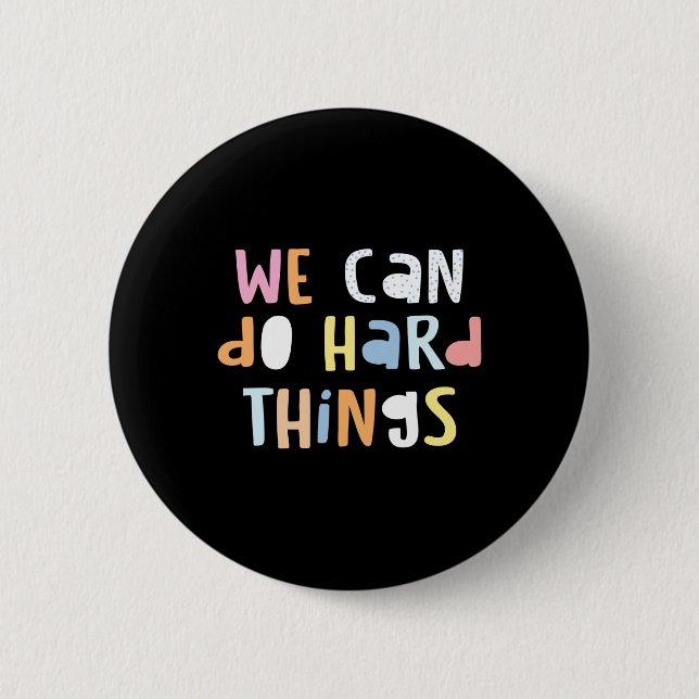 Can Do Hard-things Teacher Back To School 1  6 Cm Round Badge (Front)