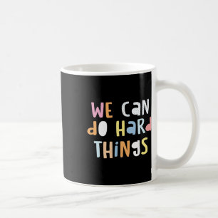 Can Do Hard-things Teacher Back To School 1  Coffee Mug