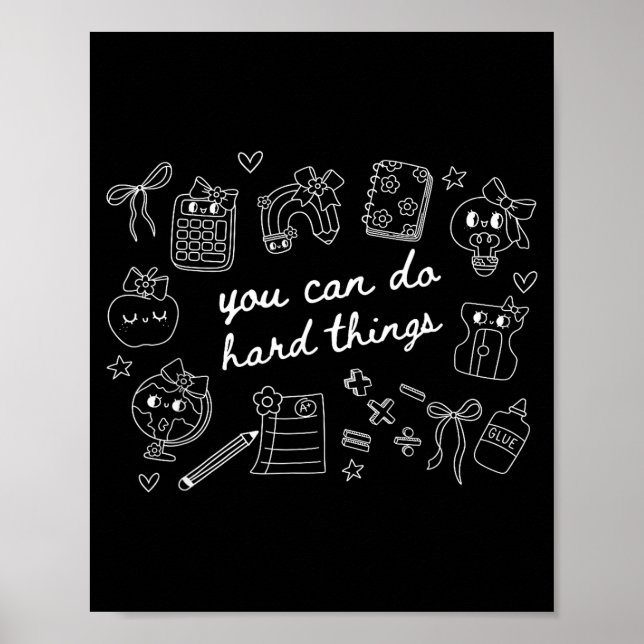 Can do hard things teacher back to school first poster (Front)