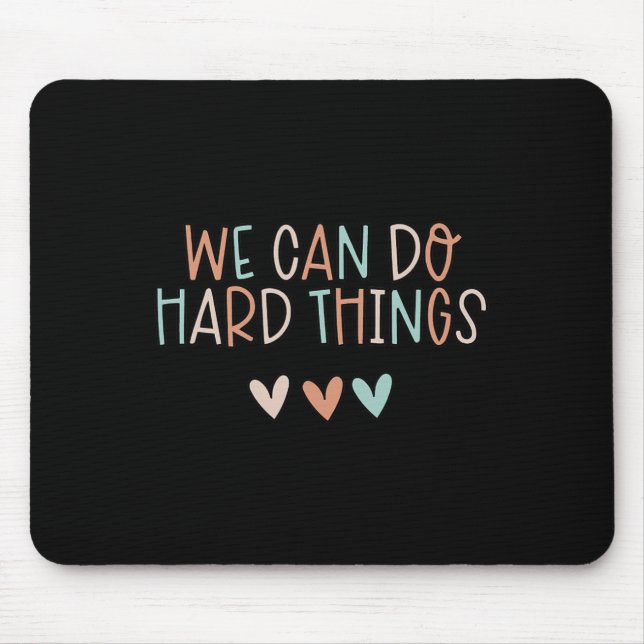 Can Do Hard-things Teacher Back To School  Mouse Pad (Front)