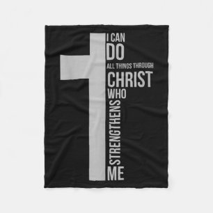 Can do things through christ who strengthens cross fleece blanket