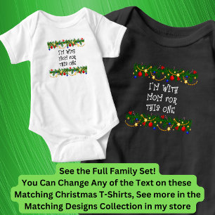 Can Edit Text, I'm With Mum, Matching Christmas Baby Bodysuit