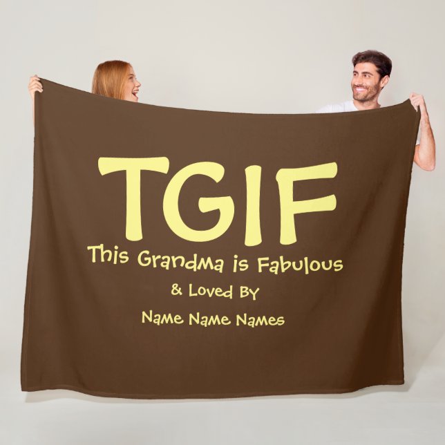 Can Edit Text,  TGIF This Grandma is Fabulous      Fleece Blanket (In Situ)