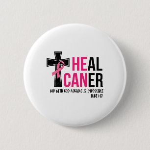 Can Heal Cancer Christian Ribbon Breast Cancer Awa 6 Cm Round Badge