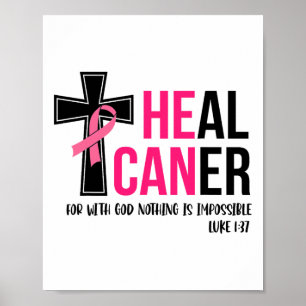 Can Heal Cancer Christian Ribbon Breast Cancer Awa Poster