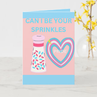 Can i be your sprinkles card