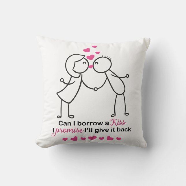 Can I Borrow a Kiss Cute Couple Design Cushion (Front)