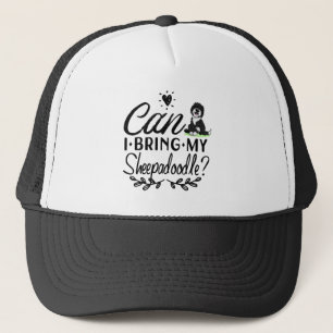 Can I Bring My Sheepadoodle - Sheepadoodle lovers Trucker Hat