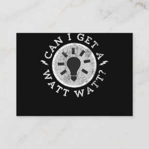Can I Get a Watt Funny Lovers Electrician Engineer Enclosure Card
