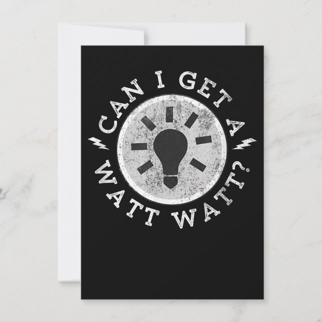 Can I Get a Watt Funny Lovers Electrician Engineer Invitation (Front)