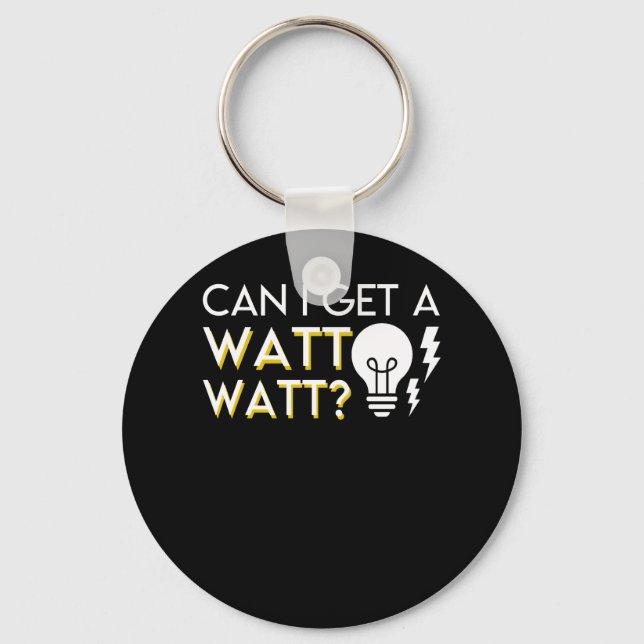 Can I Get A Watt Watt Electrician Pride Shirt Key Ring (Front)