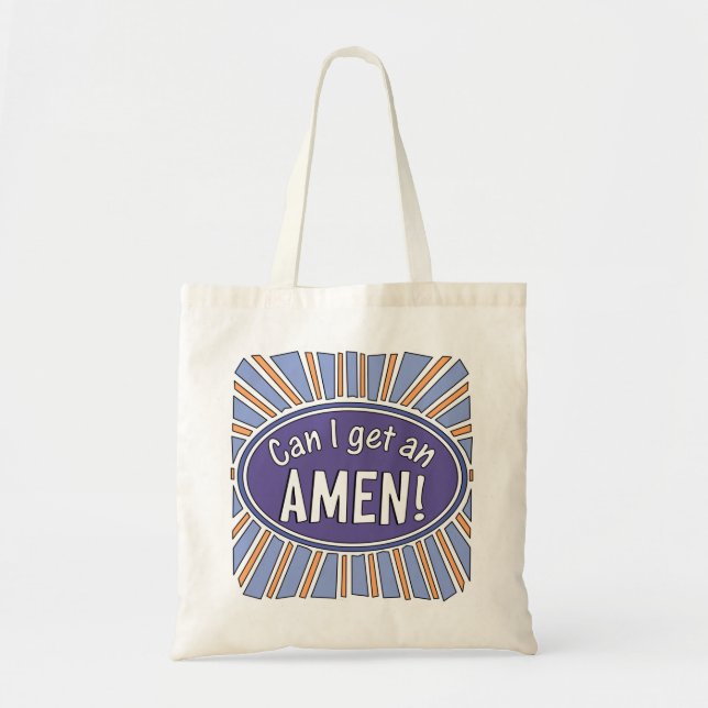 Can I get an AMEN!     Tote Bag (Front)