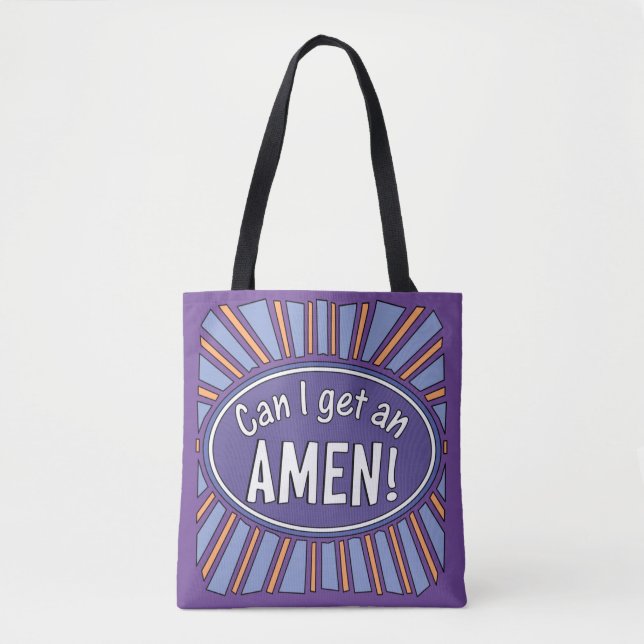 Can I get an AMEN!      Tote Bag (Front)
