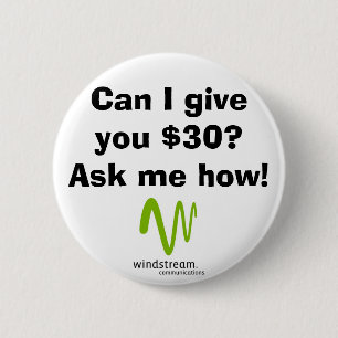 Can I give you $30? 6 Cm Round Badge
