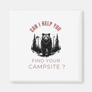 Can I Help You Find Your Campsite? – Funny Bear Magnet