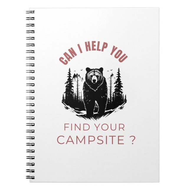 Can I Help You Find Your Campsite? – Funny Bear No Notebook (Front)