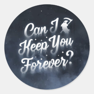 Can I Keep You Forever / Stickers