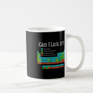 Can I Lick It Funny Back To School Periodic Table  Coffee Mug