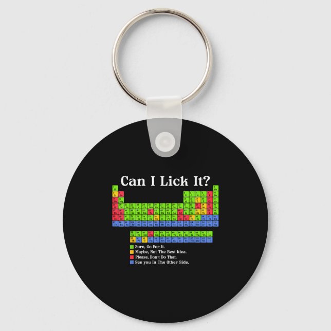 Can I Lick It Periodic Table Chart Science Teacher Key Ring (Front)
