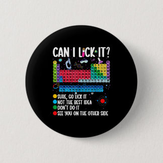 Can I Lick It Periodic Table Funny Science Chemist 6 Cm Round Badge