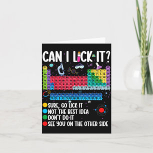 Can I Lick It Periodic Table Funny Science Chemist Card