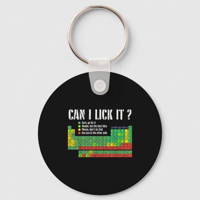 Can I Lick It Periodic Table Funny Science Teacher Key Ring (Front)