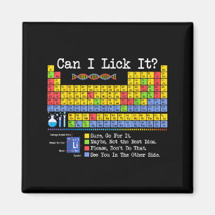 Can I Lick It Periodic Table Funny Science Teacher Magnet