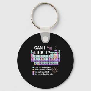 Can I Lick It Periodic Table Kids Science Teacher  Key Ring