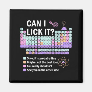 Can I Lick It Periodic Table Kids Science Teacher  Magnet