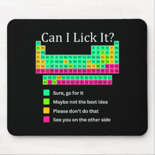 Can I Lick It Periodic Table Teacher Student Boys Mouse Pad