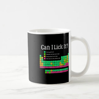 Can I Lick It Periodic Table Teacher Student Kids  Coffee Mug