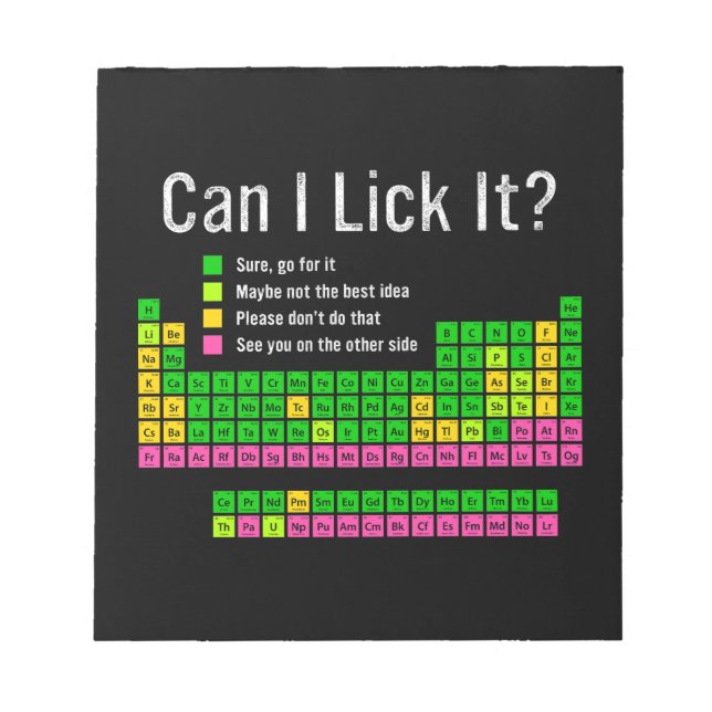 Can I Lick It Periodic Table Teacher Student Kids Notepad (Front)