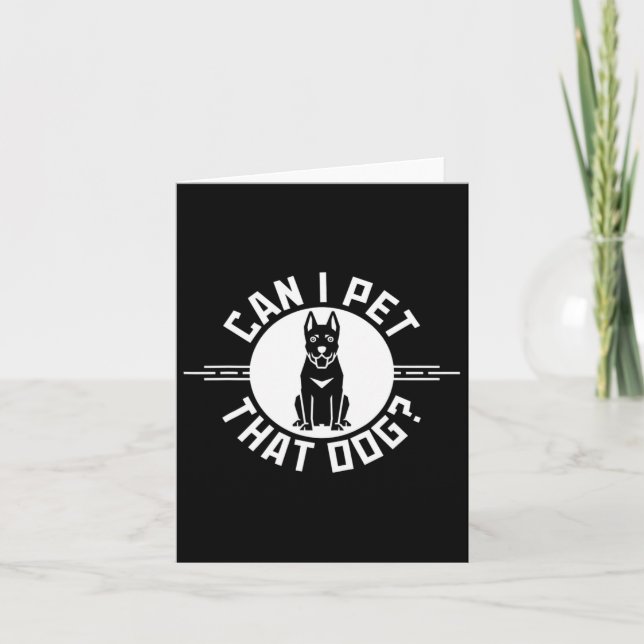 Can I Pet That Dog Funny Dog Lover 2  Card (Front)