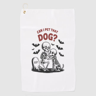 Can I Pet That Dog Halloween Golf Towel