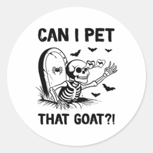 Can I Pet That Goat Halloween  Classic Round Sticker